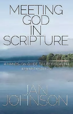 Meeting God in Scripture A Handson Guide to Lectio