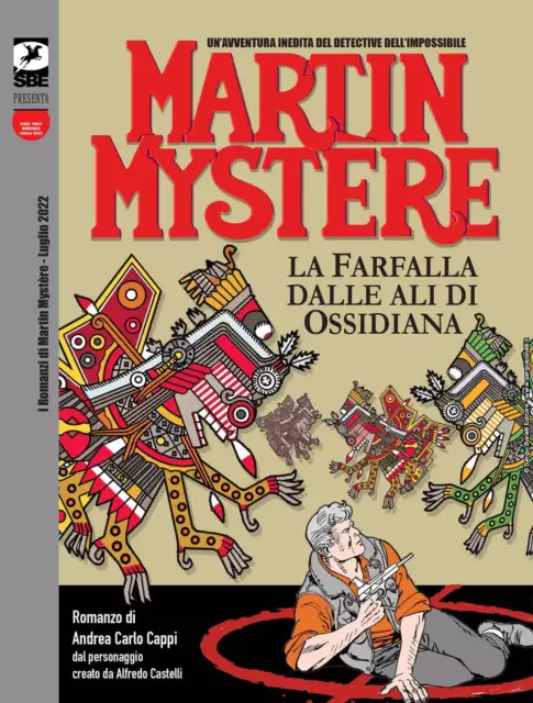 Libri Martin Mystere Romanzo - La Farfalla Dalle Ali Di Ossidiana