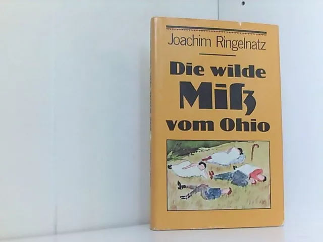 Die wilde Miß vom Ohio, und andere ungewöhnliche Geschichten, Joachim, Ringelnat