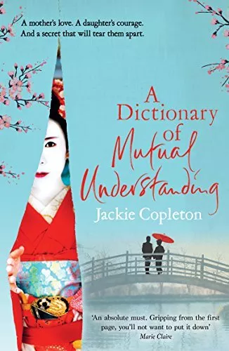 A Dictionary of Mutual Understanding by Jackie Copleton 0099592479