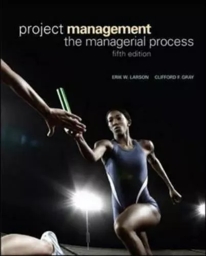 Project Management: The Managerial Process by