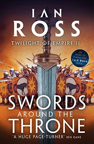 Swords Around the Throne (Twilight of Empire),Ian Ross- 9781788542746