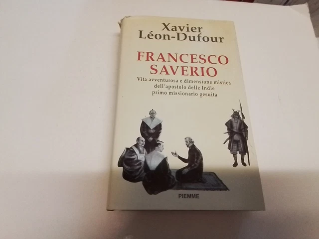 X. LEON-DUFOUR, FRANCESCO SAVERIO, PIEMME, 22ag24
