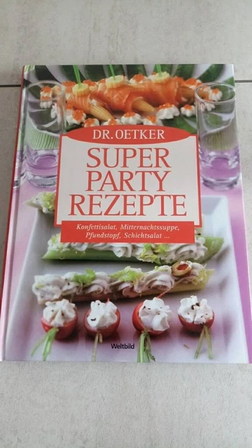 DR. OETKER - super Party-Rezepte: Konfettisalat, Mitternachtssuppe ...