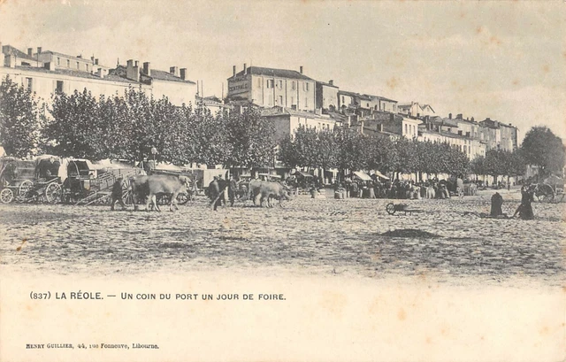 Cpa 33 La Reole A Corner Of The Port A Fair Day