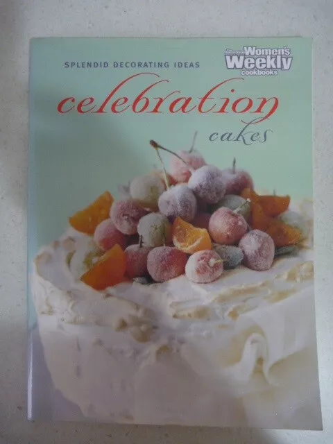The Australian Womens Weekly Cookbook - Celebration Cakes