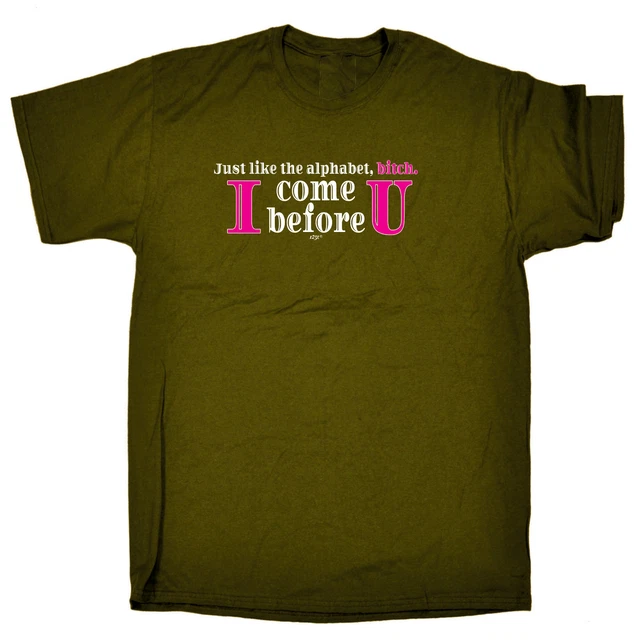 T-shirt magliette Just Like In The Alphabet da uomo divertenti novità