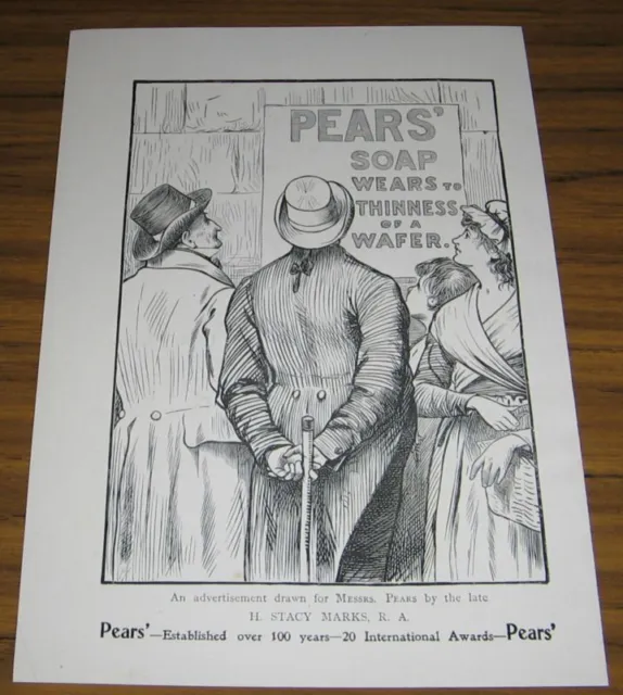 1899 AD~PEARS SOAP~ESTABLISHED OVER 100 YEARS ARTWORK by H. STACY MARKS