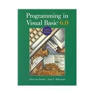 PROGRAMMING IN VISUAL BASIC VERSION 6.0 UPDATE EDITION By A. C. Bradley Julia