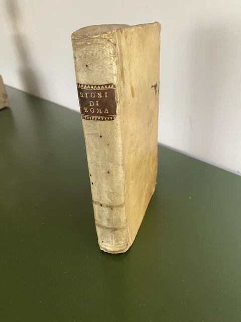 Bernardini: Descrizione Del Nuovo Ripartimento De Rioni Di Roma. Salomone 1744