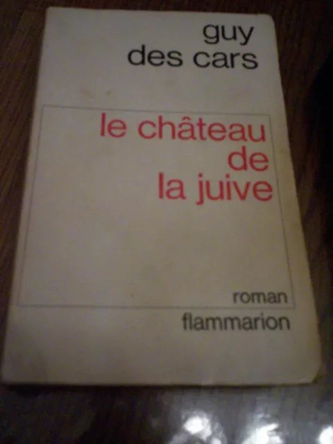 LE CHÂTEAU DE LA JUIVE - Guy des Cars -