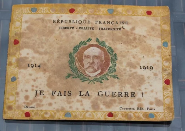 rare ancien calendrier  clemenceau  1914-1919 je fais la guerre ( poilu tranchée