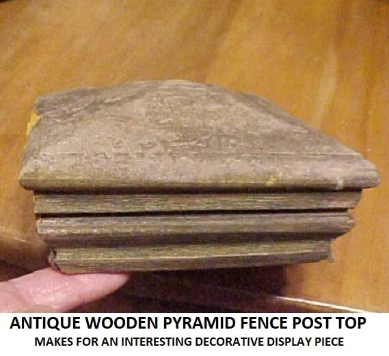 Antique Wooden Pyramid Fence Post Top + Other Wooden Fence Piece~Fun Decor Stuff