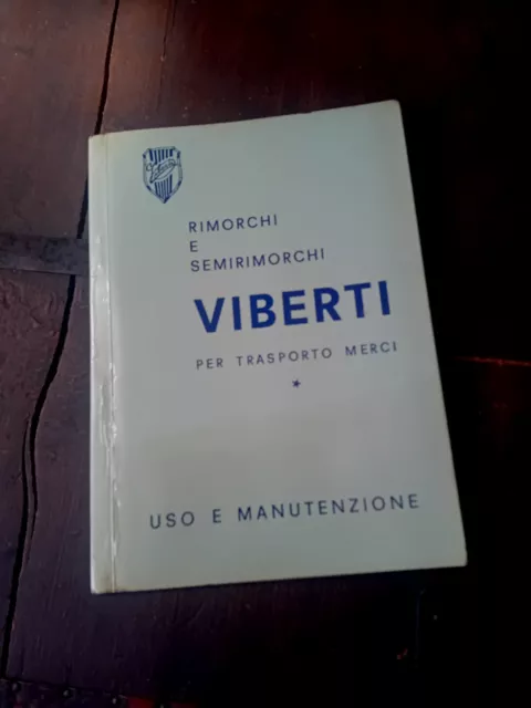 Viberti Rimorchi Semirimorchi Libretto Uso Manutenzione Originale 1977