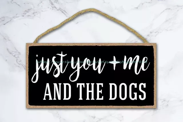 just you and me and the dogs cita inspiradora letrero de madera sala de estar