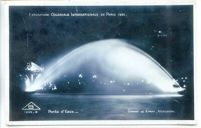 CP 75 Paris - Exposition Coloniale Internationale 1931 - Ponts d'Eaux...
