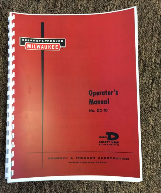 Kearney & Trecker Operating Manual for Model D Rotary Head Milling Machine