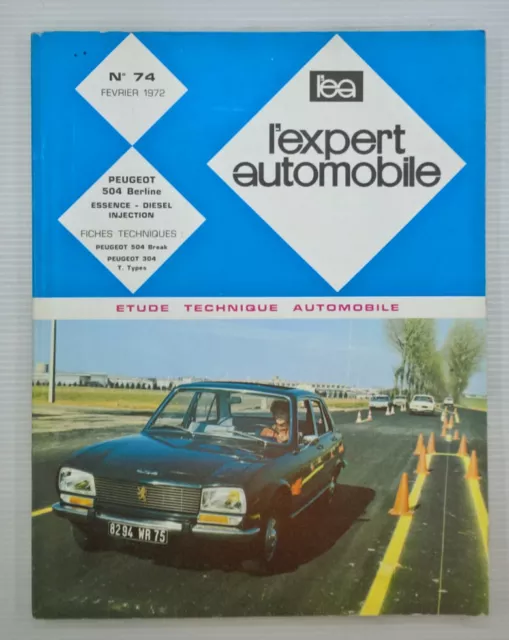 Revue Technique Peugeot 504 Berline E et D L'Expert Automobile RTA l'EA n°74 304