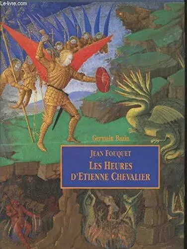 Jean Fouquet - Les Heures D'etienne Chevalier