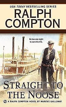 Ralph Compton Straight to the Noose (Ralph Compton We... | Livre | état très bon