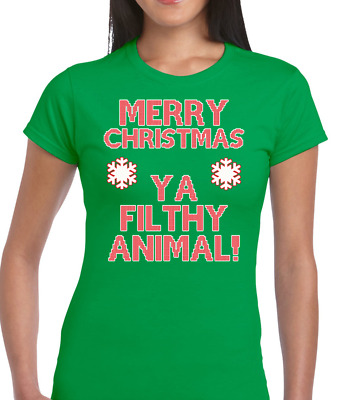 Merry Christmas Ya Filthy Animal Christmas Ladies T Shirt Design Top New Funny