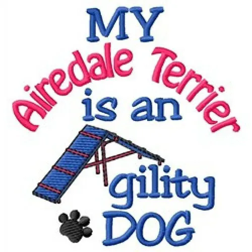 My Airedale Terrier is An Agility Dog Ladies T-Shirt - DC1932L Size S - XXL
