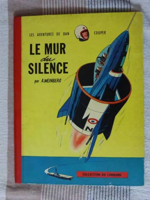 RARE DAN COOPER - LE MUR DU SILENCE - EO Mars 1959 - EDITEUR DARGAUD