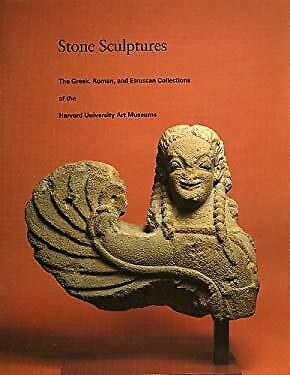 Stone Sculptures : The Greek, Roman, and Etruscan Collections of