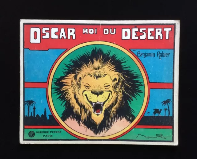 Benjamin Rabier - OSCAR ROI DU DÉSERT - Ed Garnier Frères (1930)