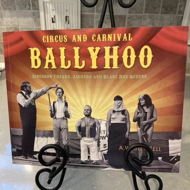 Circus and Carnival Ballyhoo: Sideshow Freaks, Jaggers, and Blade Box Queens