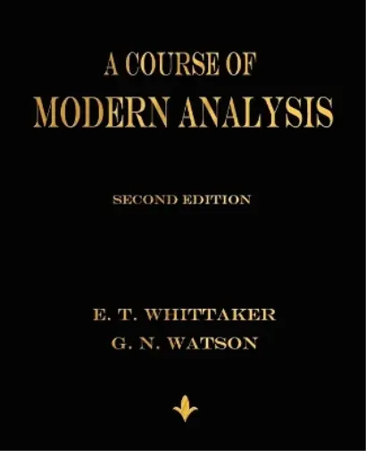 E T Whittaker G N Watson A Course of Modern Analysis (Taschenbuch) (US IMPORT)