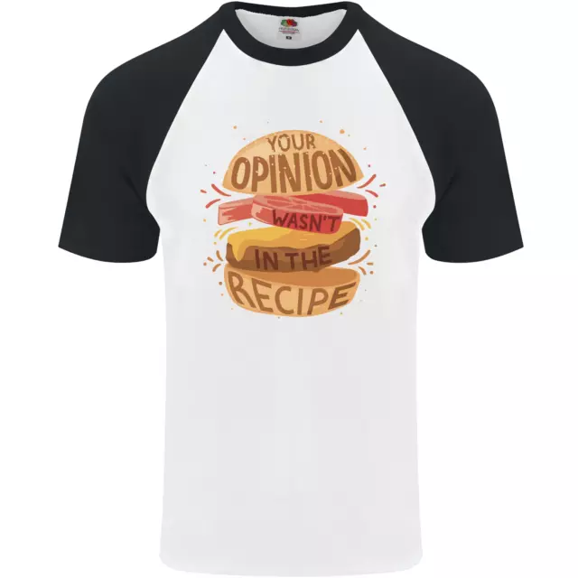 Food Your Opinion Funny Chef BBQ Cook Mens S/S Baseball T-Shirt