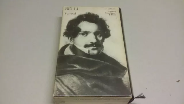 Belli SONETTI I Meridiani Mondadori 1a ed. 1978, 26 mr23