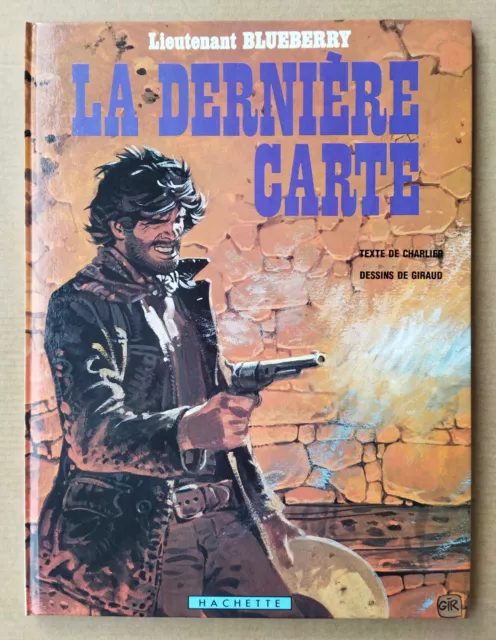 Charlier / Giraud - Blueberry (21). La Dernière Carte - Eo 1983. Flambant Neuf.