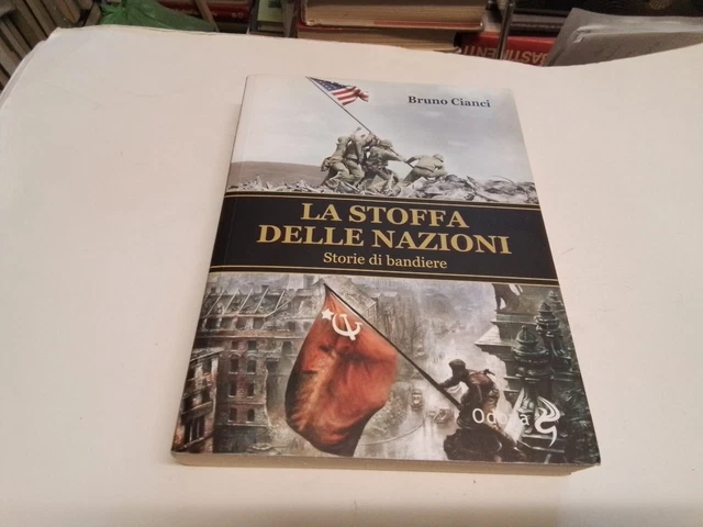 La stoffa delle nazioni. Storie di bandiere - Cianci Bruno - Odoya, 15s23