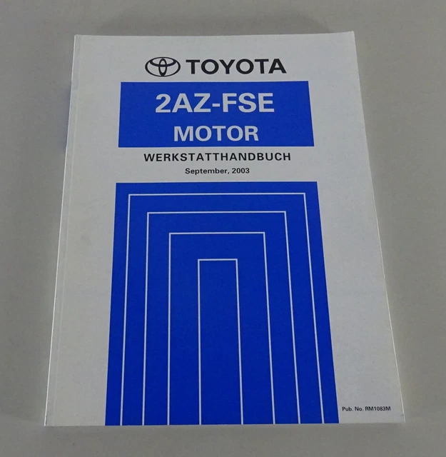 MANUEL D'ATELIER TOYOTA Moteur 2AZ - Fse 2,0l pour Toyota Avensis De 09 ...