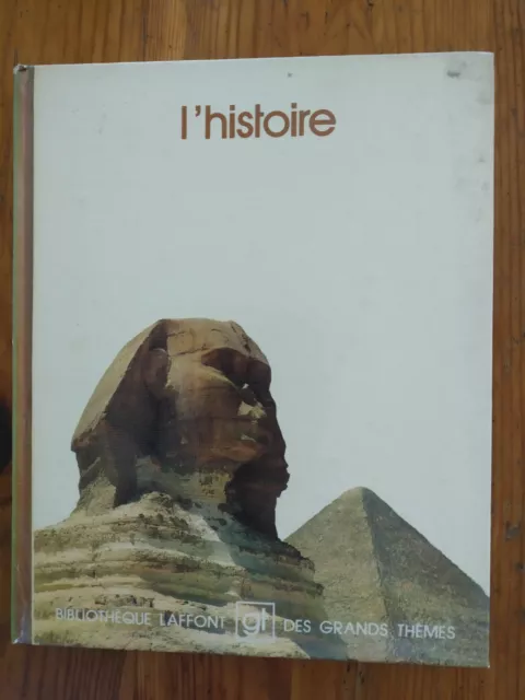 L'Histoire - Bibliothèque Laffont Gt des grands thèmes