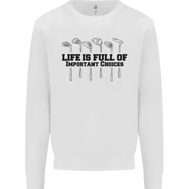Golf Lifes Important Choices Funny Golfing Kids Sweatshirt Jumper