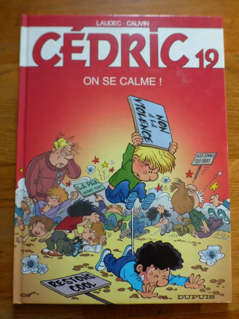 CEDRIC n° 19  ON SE CALME  E.O CARTONEE  DUPUIS 2004  COMME NEUF