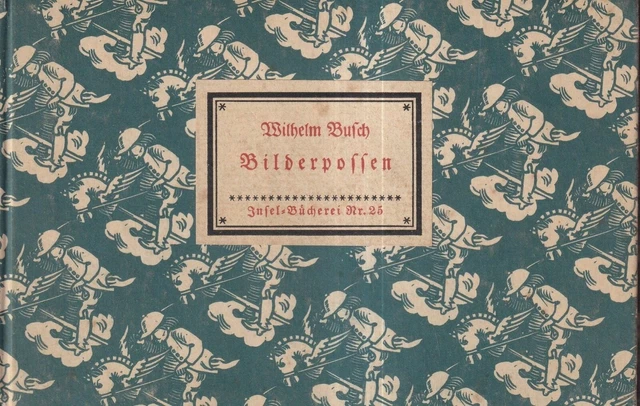 【インゼル文庫】Nr.25WILHELM BUSCH Bilderpossen インゼル文庫】Nr.25WILHELM BUSCH Bilderpossen