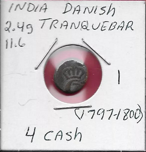India Danish Tranquebar 4 Cash (1797-1800) Ruler Christian Vi,Danish Royal Colon