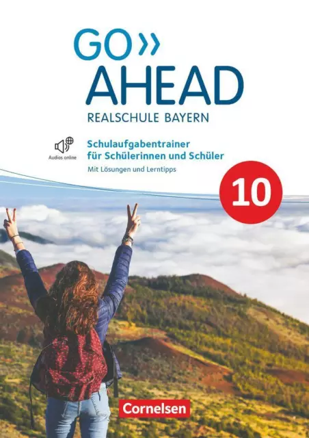 Go Ahead 10. Jahrgangsstufe - Ausgabe für Realschulen in Bayern - Schulaufgabent