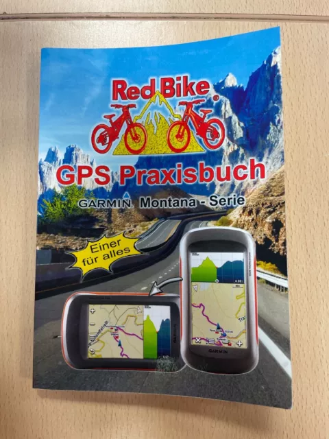 GPS Praxisbuch Garmin Montana - Serie: praxis- und modellbezogen, für einen schn