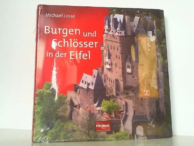 Burgen und Schlösser in der Eifel. Losse, Michael: