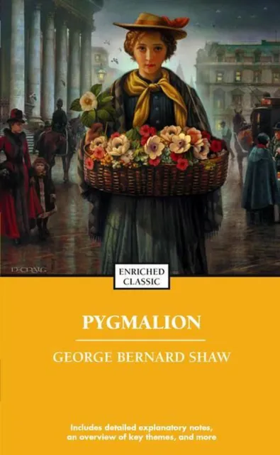 Pygmalion: Enriched Classic by George Bernard Shaw (English) Paperback Book