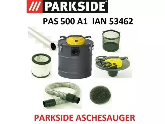 PAS 500 A1 IAN 53462 PARKSIDE Aschesauger Filter Zubehör Kaminsauger Schlauch