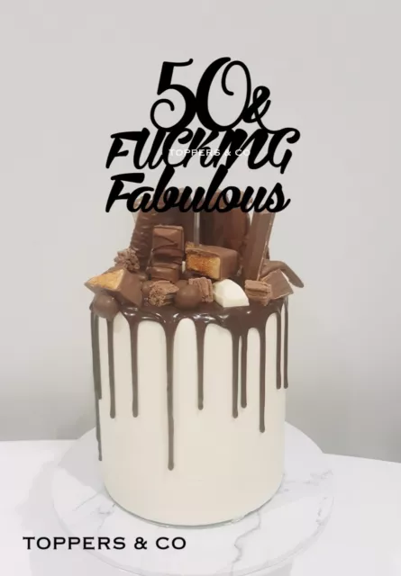 Personalised Cake Topper 50 & Fabulous 50th 50 40th 30th 21st 18th Birthday Rude