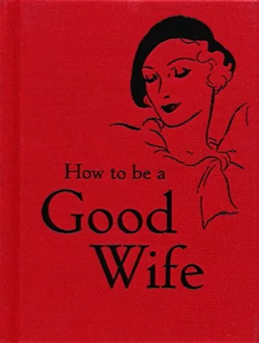 How To Être une Bonne Wife Par Bodleian Library,Neuf Livre ,Gratuit & ,( Rigide