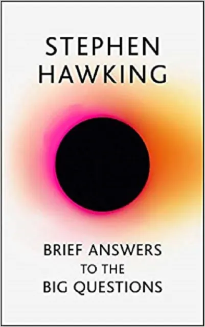Brief Answers to the Big Questions from Stephen Hawking Paperback 5 March 2020