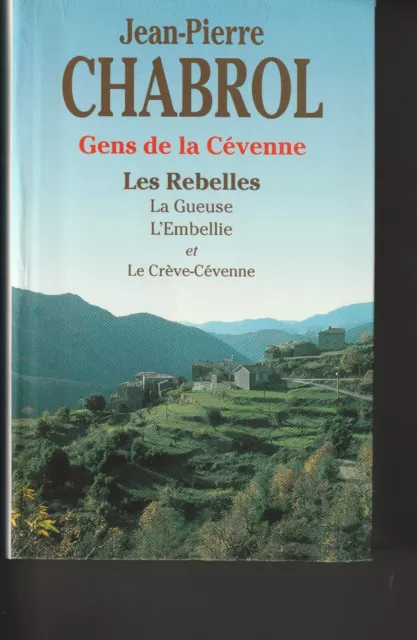 Livre Jean Pierre Chabrol Gens de la Cévenne 4 Romans Les Rebelles La Gueuse ...